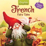 Plan for kids หนังสือต่างประเทศ French Fairy Tales : Fairy Tales From Around The World ISBN: 9781618892881