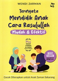 Ternyata Mendidik Anak Cara Rasulullah Mudah & Efektif