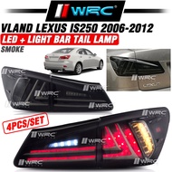 Vland Lexus IS250 2006-2012 Led + Light Bar Tail Lamp (Smoke)