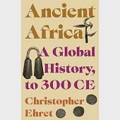 Ancient Africa: A Global History, to 300 Ce