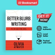 Better Blurb Writing for Authors by Atwater, Olivia | Paperback | Olivia Atwater | 9781777688059