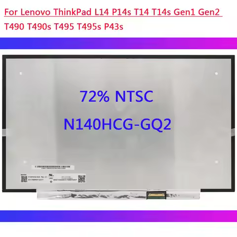 N140HCG-GQ2 For Lenovo ThinkPad L14 P14s T14 T14s Gen1 Gen2 T490 T490s T495 T495s P43s Laptop LCD Sc