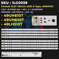 BACKLIGHT TV LG 49 Inch UHD 49LH510T 49UH610T 49UH610 49LH510