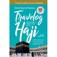 Buku : TRAVELOG HAJI: Mengubah Sempadan Iman (Edisi Terkini) Prof Kamil Ibrahim