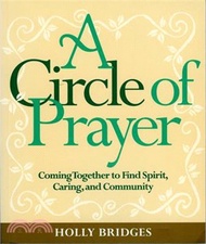 127466.A Circle of Prayer ― Coming Together to Find Spirit, Caring, and Community
