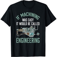 Machinist Funny Joke Humor Cnc Machinist Gift T-Shirt