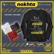 👻O-Neck Sweatshirt✨ Baju BAIK BURUK IBU AYAHKU Cotton Long Sleeve XS - 5XL T-Shirt BABU-LS-0001