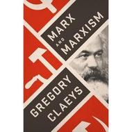 Marx and Marxism (by Professor Gregory Claeys)