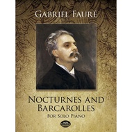 Faure: Nocturnes and Barcarolles for Solo Piano