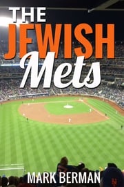 The Jewish Mets Mark Berman