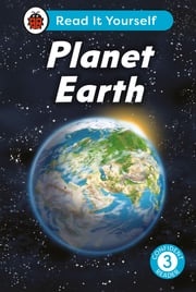 Planet Earth: Read It Yourself - Level 3 Confident Reader Ladybird