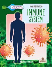 Investigating the Immune System Natalie Hyde