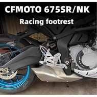 For CFMOTO 675SR-R 675NK motorcycle accessories racing footrest Racing-style raised pedals parts