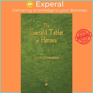 The Emerald Tablet of Hermes by Hermes Trismegistus (UK edition, paperback)