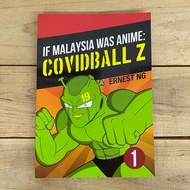 If Malaysia was Anime : Covidball Z by Ernest Ng (Preloved)