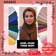SHAWL ARABIC FRINGE NEGRO / ANTIKEDUT / SHAWL BULU (COLOUR & BLACK)