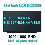 15.6" 165Hz Laptop LCD Screen NE156FHM NXA NE156FHM-NXA V18.0 Display Matrix Panel Replacement 1920x