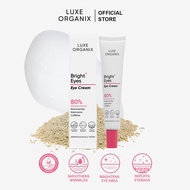 Luxe Organix Bright Eyes Eye Cream 80% Galactomyces 15g