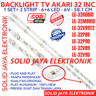 BACKLIGHT LED TV AKARI 32 INC LE 32P88 32V89 32V90 32P90 32K88 32M88 32V99T2 LAMPU BL LE32P88 32V90 