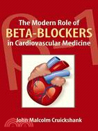 The Modern Role of B-Blockers (BBs) in Cardiovascular Medicine