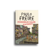 Pendidikan Kaum Tertindas - Paulo Freire