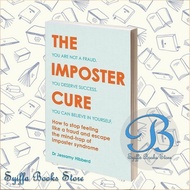 The Imposter Cure: Escape the Mind-Trap of Imposter Dr. Jessam'sSyndrome