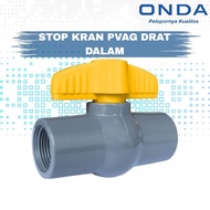 Stop Kran pvag onda / stop Kran Internal Drat / stop tap pvag onda size variants 1-1/2'', 1/2", 1",3