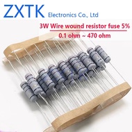 NEW CHIP 10PCS 3W Wire wound resistor fuse 5% 0.1R - 470R 3R/3.3R/3.9R/4.7R/5.1R/5.6R/6.8R/8.2R/100R