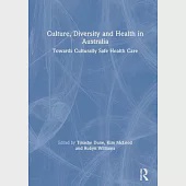 Culture, Diversity and Health in Australia: Towards Culturally Safe Health Care