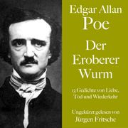 Edgar Allan Poe: Der Eroberer Wurm Edgar Allan Poe