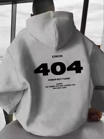 ERROR 404 HUMAN NOT FOUND Men Women Hoodie Pullover Outdoor Street Casual Sport Hip-Hop Autumn/Winte