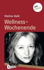 Wellness-Wochenende - Literatur-Quickie Marina Heib