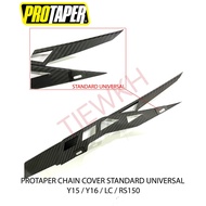 PROTAPER CHAIN COVER STANDARD RANTAI PENUTUP RANTAI YAMAHA Y15 Y16 Y15ZR LC135 HONDA RS150 COVER RANTAI CARBON