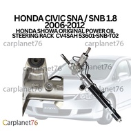 HONDA CIVIC SNA / SNB 1.8 2006-2012  HONDA SHOWA ORIGINAL POWER OIL STEERING RACK  CV4SAH 53601-SNB-