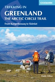 Trekking in Greenland - The Arctic Circle Trail Paddy Dillon