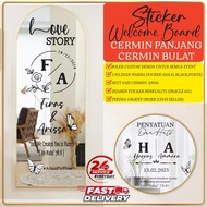 Sticker Cermin Panjang / Sticker Cermin Bulat / Sticker Cermin Welcome Board Wedding Engagement Aqiq