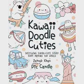 Kawaii Doodle Cuties: Sketching Super-Cute Stuff from Around the Worldvolume 3