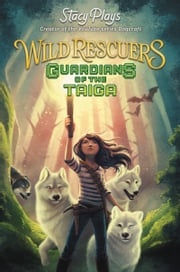 Wild Rescuers: Guardians of the Taiga StacyPlays