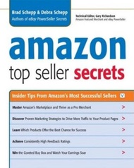 Amazon Top Seller Secrets : Inside Tips from Amazon's Most Successful Sellers by Brad Schepp (US edi