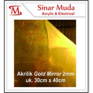 Acrylic Gold Mirror Ukuran A3 / Akrilik Lembaran 2mm Warna Emas Ukuran
