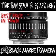 [BMC] TTArtisan 35mm F0.95 APSC Sony E/ Fuji X/ Canon EOS M/ Leica L/ Canon RF/ Nikon Z/ Micro 4/3 M