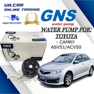 GNS WATER PUMP TOYOTA CAMRY ASV51 / ACV50 100% HIGH QUALITY READY STOCK IN MALAYSIA