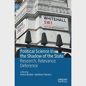 Political Science in the Shadow of the State: Research, Relevance, Deference