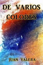 De Varios Colores Juan Valera