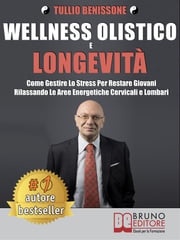 Wellness Olistico e Longevità Tullio Benissone