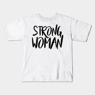 **Feminist quotes strong woman T-Shirt**