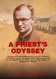 A Priest's Odyssey Dr Andrzej Chibowski