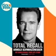 [100% Original Books] - Total Recall by Arnold Schwarzenegger (UK edition, paperback)