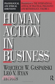 91343.Human Action in Business ― Praxiological and Ethical Dimensions