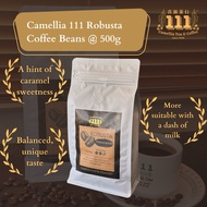 [CAMELLIA 111 COFFEE] Premium Robusta Coffee Beans @ 500g Whole Beans